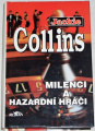 Collins Jackie - Milenci a hazardní hráči