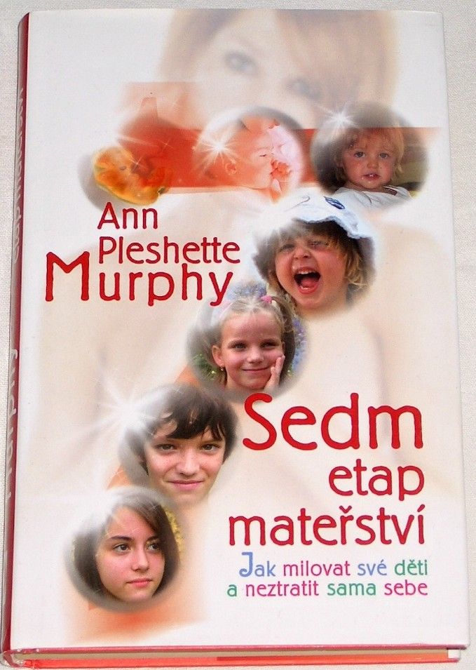Murphy Ann Pleshette - Sedm etap mateřství