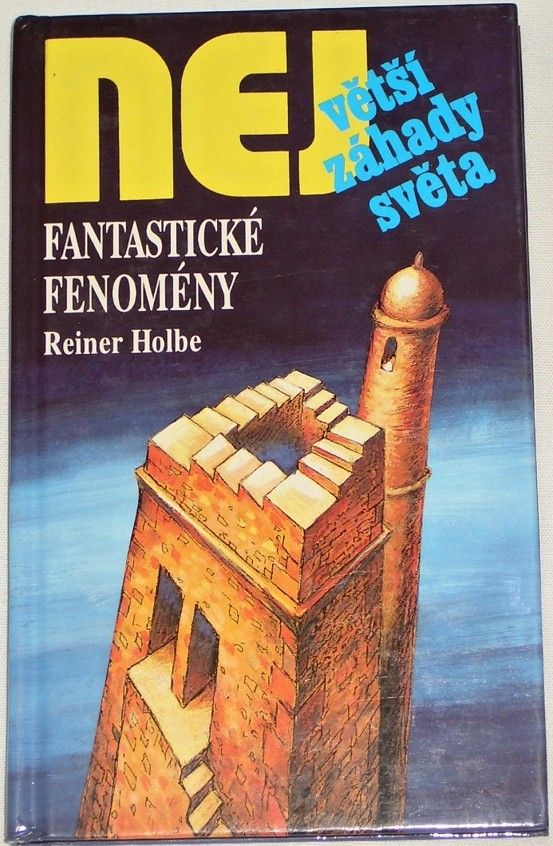 Holbe Rainer - Fantastické fenomény