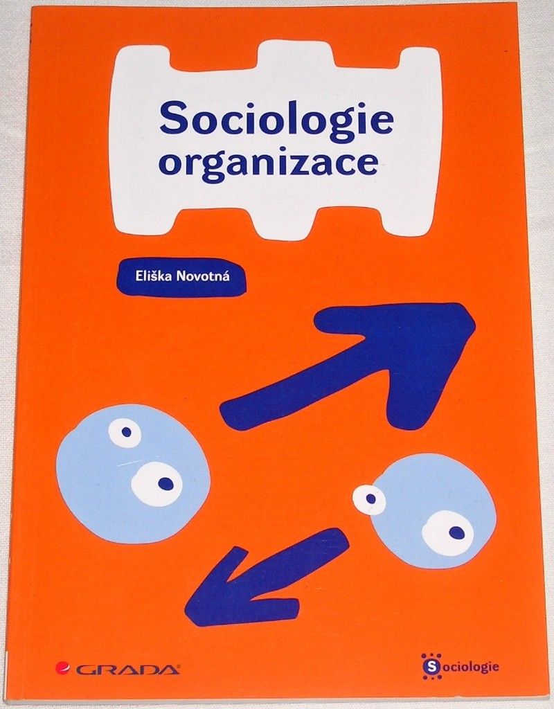 Novotná Eliška - Sociologie organizace