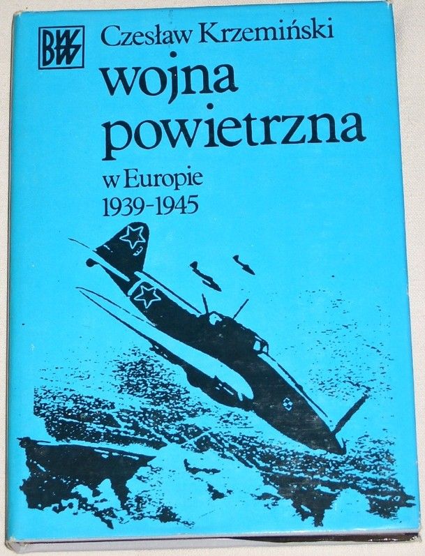 Krzeminski Czeslaw - Wojna powietrzna w Europie 1939-1945