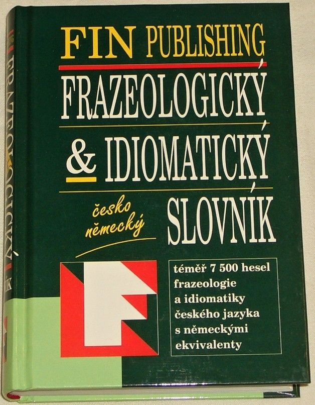 Česko-německý frazeologický & idiomatický slovník