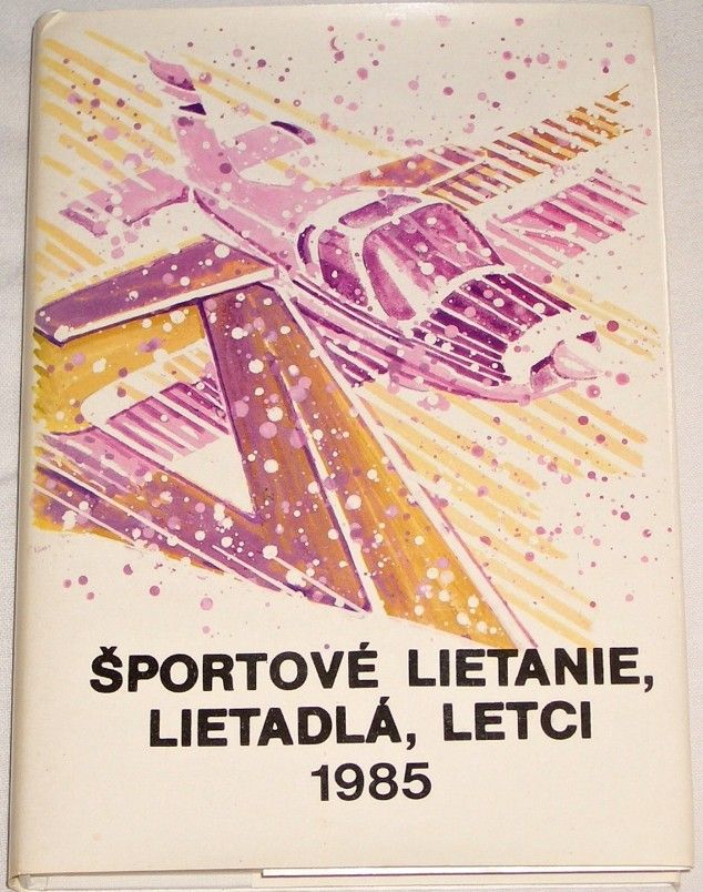 Štefánik František - Športové lietanie, lietadlá, letci-1985