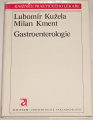 Kužela Lubomír, Kment Milan - Gastroenterologie