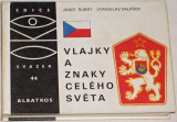 Šubrt, Valášek - Vlajky a znaky celého světa (edice OKO sv.44)