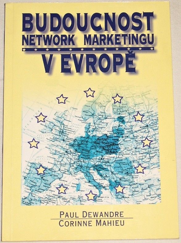 Dewandre Paul - Budoucnost network marketingu v Evropě