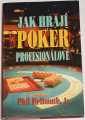 Hellmuth Phil - Jak hrají poker profesionálové