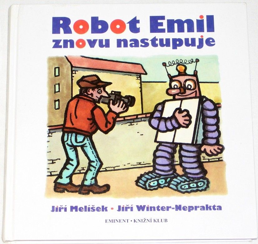 Melíšek Jiří - Robot Emil znovu nastupuje