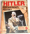 Cawthorne - Hitler: Psychiatrické posudky