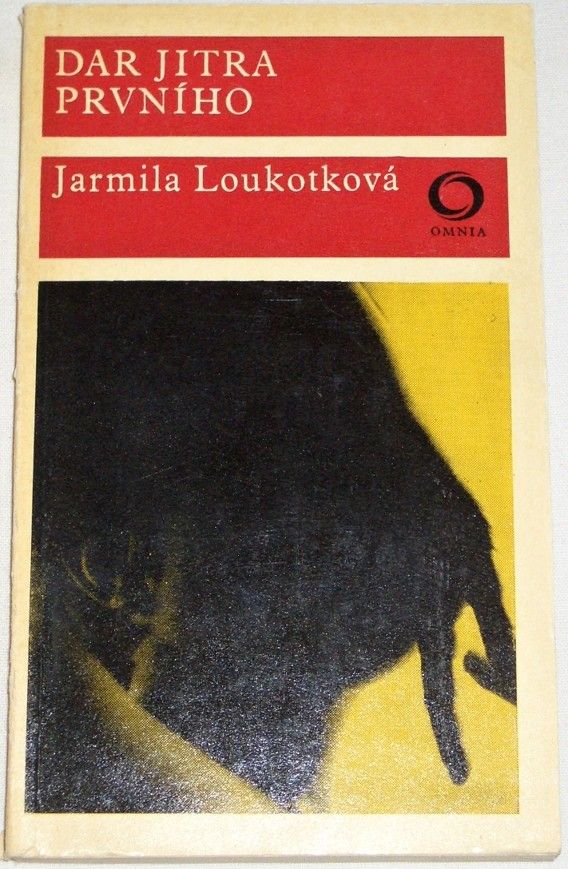 Loukotková Jarmila - Dar jitra prvního