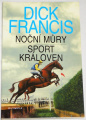 Francis Dick - Noční můry, Sport královen