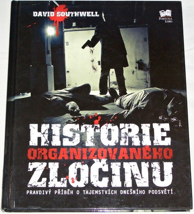 Southwell David - Historie organizovaného zločinu