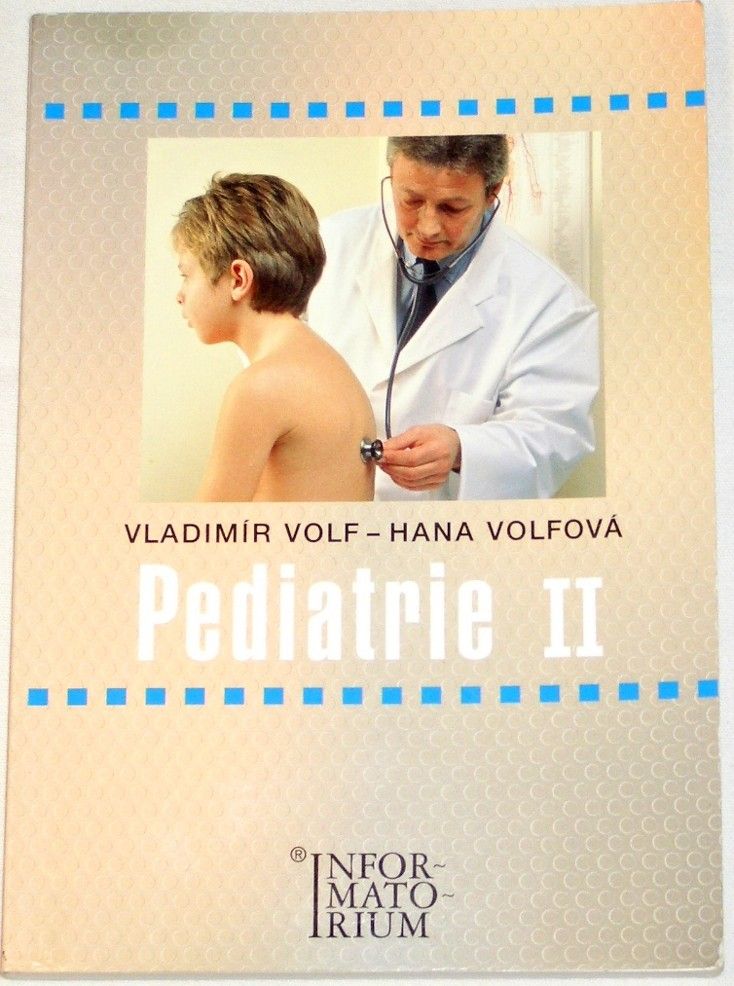 Volf Vladimír, Volfová Hana - Pediatrie II.