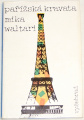 Waltari Mika - Pařížská kravata