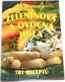 Höflerová J. - Zeleninová a ovocná jídla