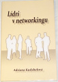 Kudzbelová Adriana - Lídri v networkingu