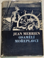 Merrien Jean - Osamělí mořeplavci
