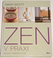 Scott David - Zen v praxi