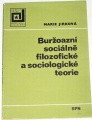 Jirková Marie - Buržoazní sociálně filozofické a sociologické teorie
