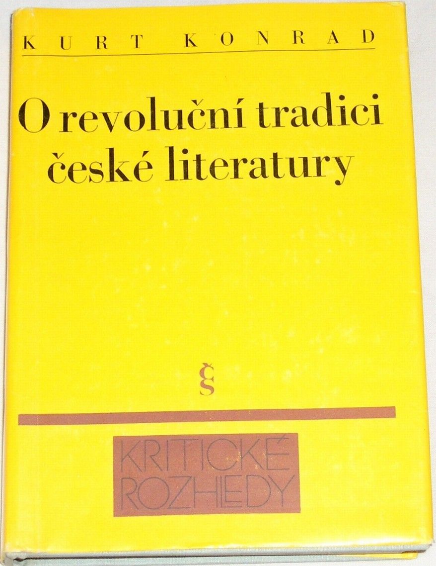 Konrad Kurt - O revoluční tradici české literatury