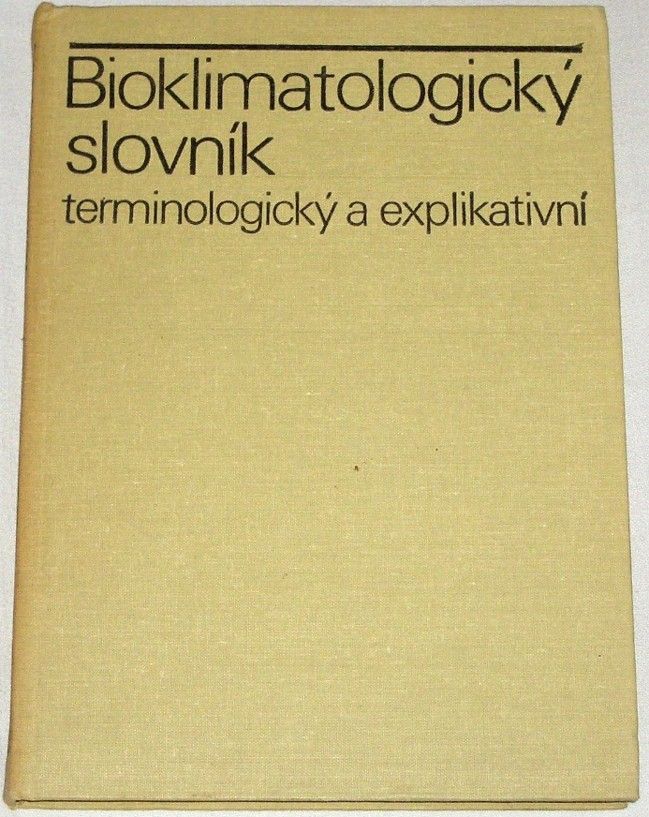 Bioklimatologický slovník terminologický a explikativní