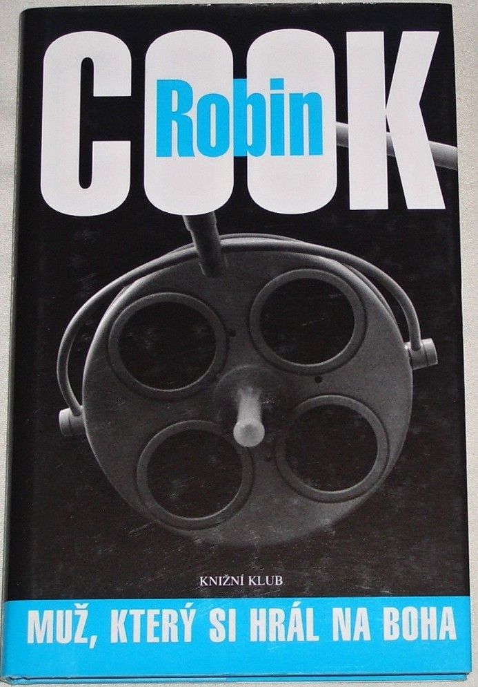 Cook Robin - Muž, který si hrál na boha