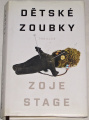 Stage Zoje - Dětské zoubky