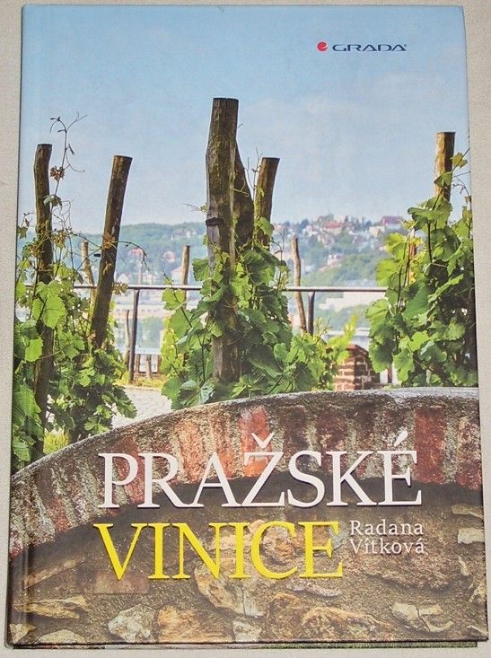 Vítková Radana - Pražské vinice