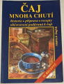 Dufek Oldřich - Čaj mnoha chutí