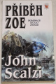 Scalzi John - Příběh Zoe