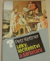 Kettner Petr - Léky, léčitelství a šarlatáni