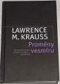 Krauss Lawrence M. - Proměny vesmíru