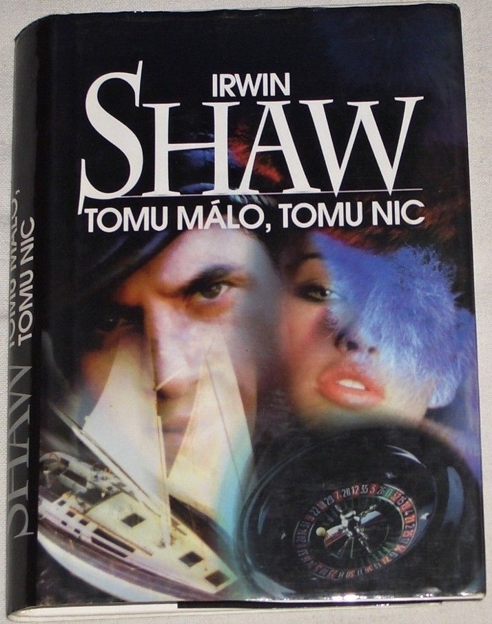 Shaw Irwin - Tomu málo, tomu nic