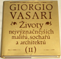 Vasari Giorgio - Životy nejvýznačnějších malířů, sochařů a architektů II.