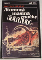 Atomová mašina značky Perkeo
