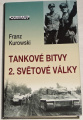 Kurowski Franz - Tankové bitvy 2. světové války