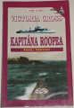 Perepeczko Andrzej - Victoria Cross kapitána Roopea