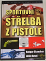 Skanaker, Antal - Sportovní střelba z pistole