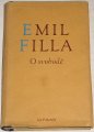 Filla Emil - O svobodě