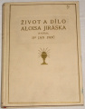 Frič Jan - Život a dílo Aloisa Jiráska