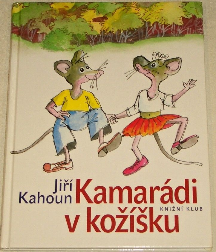 Kahoun Jiří - Kamarádi v kožíšku