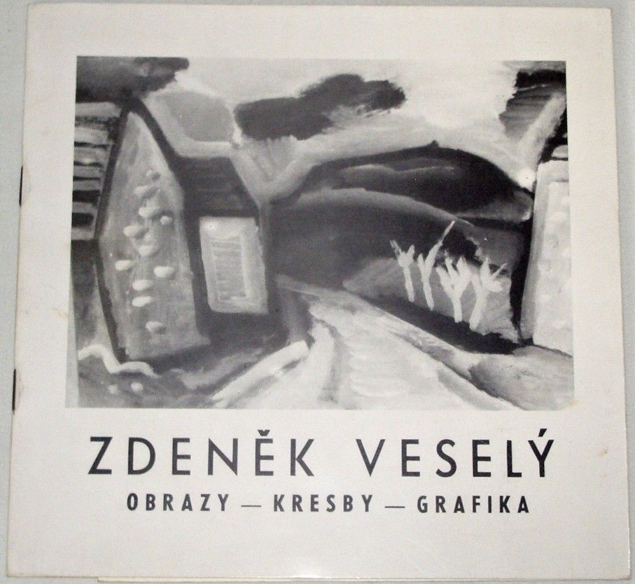  Zdeněk Veselý - Obrazy, kresby, grafika