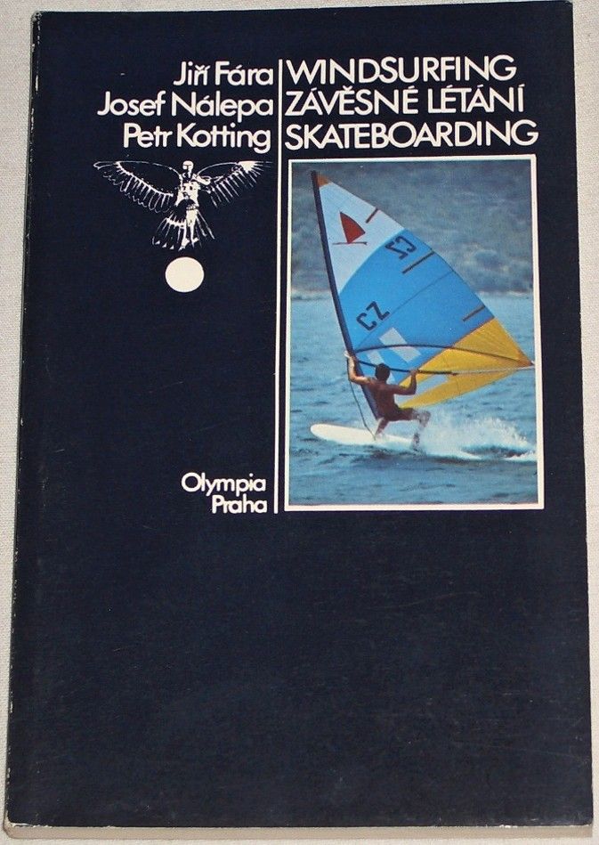 Windsurfing, závěsné létání, skateboarding