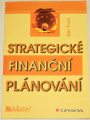Fotr JIří - Strategické finanční plánování