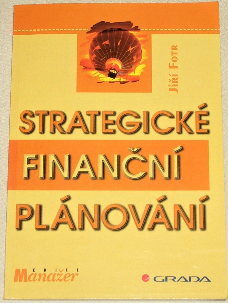 Fotr JIří - Strategické finanční plánování