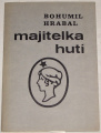 Hrabal Bohumil - Majitelka hutí