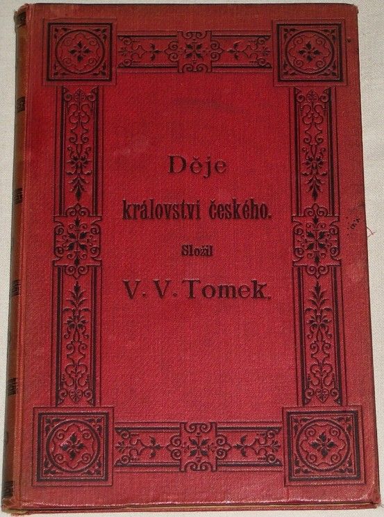 Tomek V. V. - Děje království českého