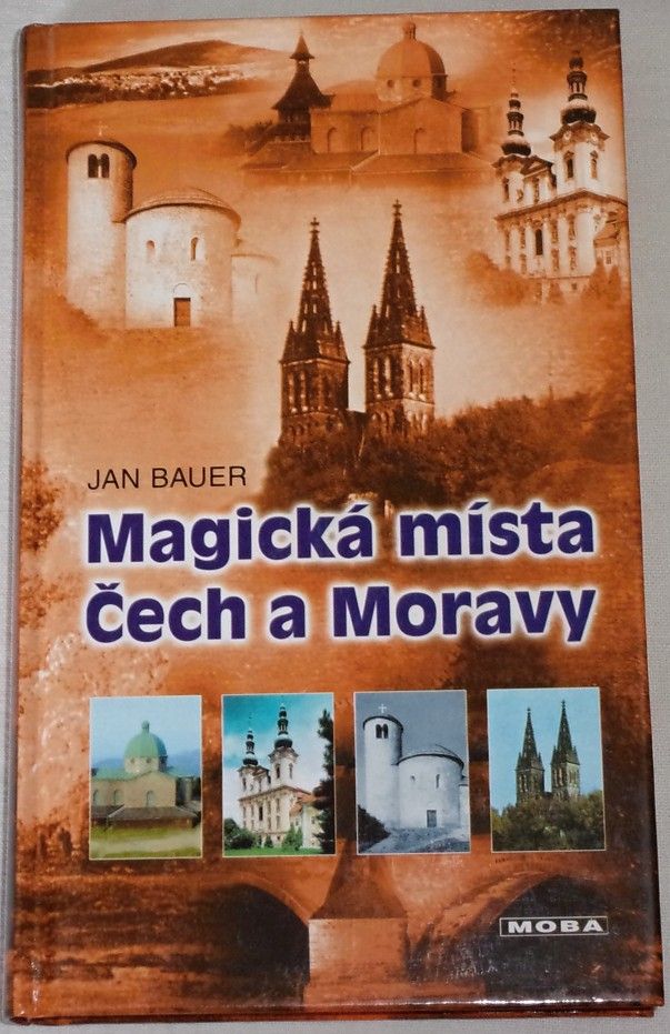 Bauer Jan - Magická místa Čech a Moravy