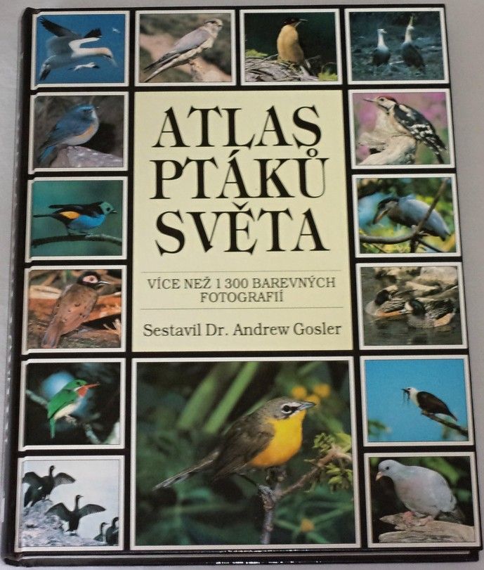 Gosler Andrew - Atlas ptáků světa
