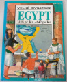 Millard Anne - Velké civilizace: Egypt